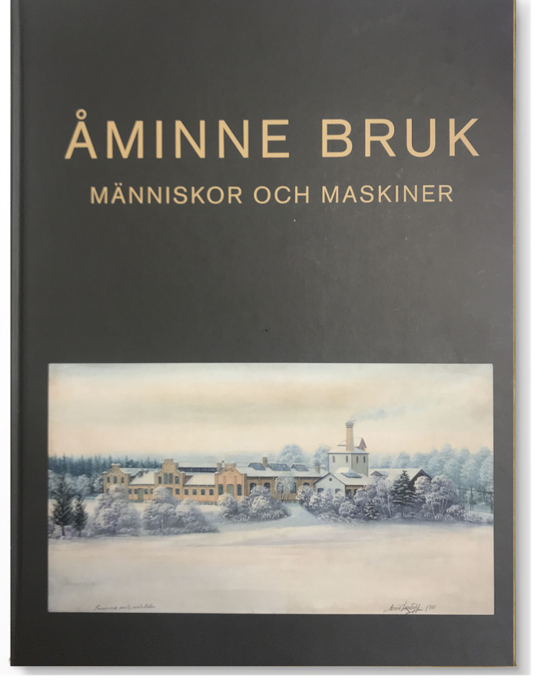 Åminne Bruk. Människor och maskiner.