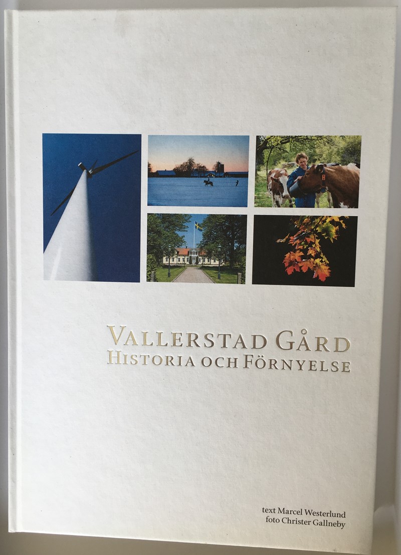Vallerstad Gård Historia och Förnyelse.